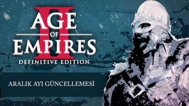 Age Of Empires II : DE Aralık Ayı Güncellemesi Duyurusu