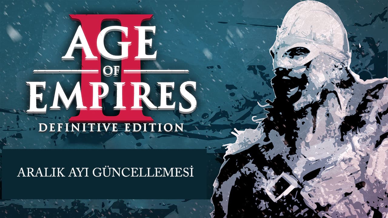 Age Of Empires II : DE Aralık Ayı Güncellemesi Duyurusu